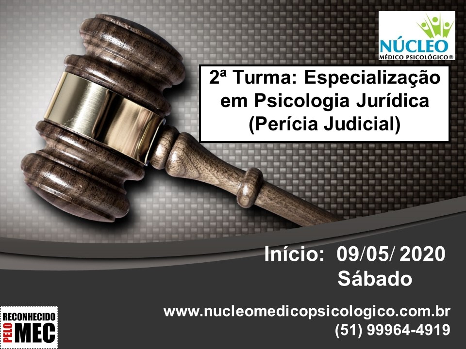2ª Turma: Especialização em Psicologia Jurídica (Perícia Judicial)