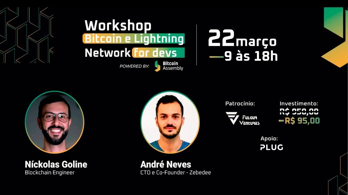 [Remarcado] Workshop - Bitcoin e Lightning Network for Devs