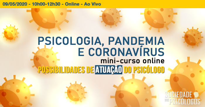 Psicologia, Pandemia e Coronavírus: possibilidades de atuação do psicólogo (EAD – Ao Vivo)