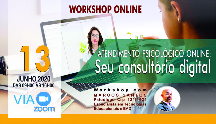WORKSHOP ONLINE - Atendimento Psicológico Online: seu consultório digital