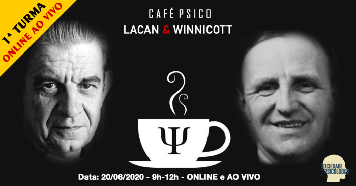 Café Psico: Lacan e Winnicott (EAD ao vivo)