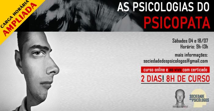 Curso: As Psicologias do Psicopata