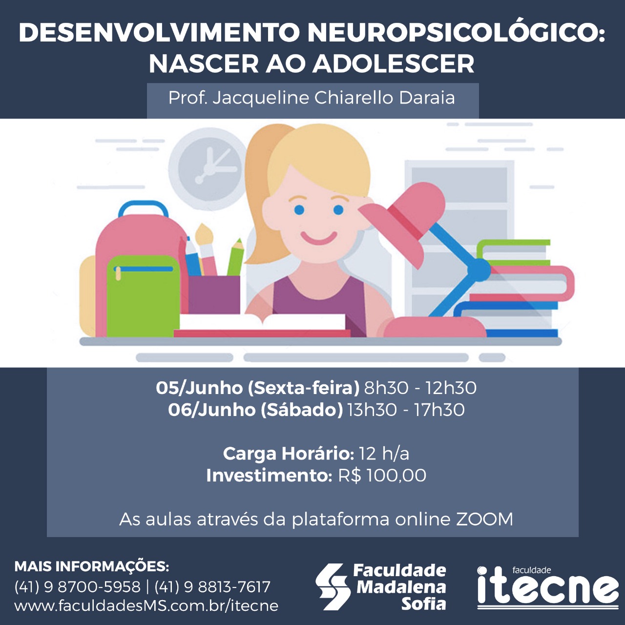 Curso de Extensão :Desenvolvimento Neuropsicológico: do Nascer ao Adolescer/Virtual-presencial