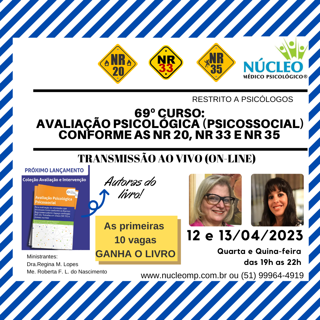 69º Curso: Avaliação Psicológica (Psicossocial) - NR 20, NR 33 e NR 35 (AO VIVO PELO ZOOM)