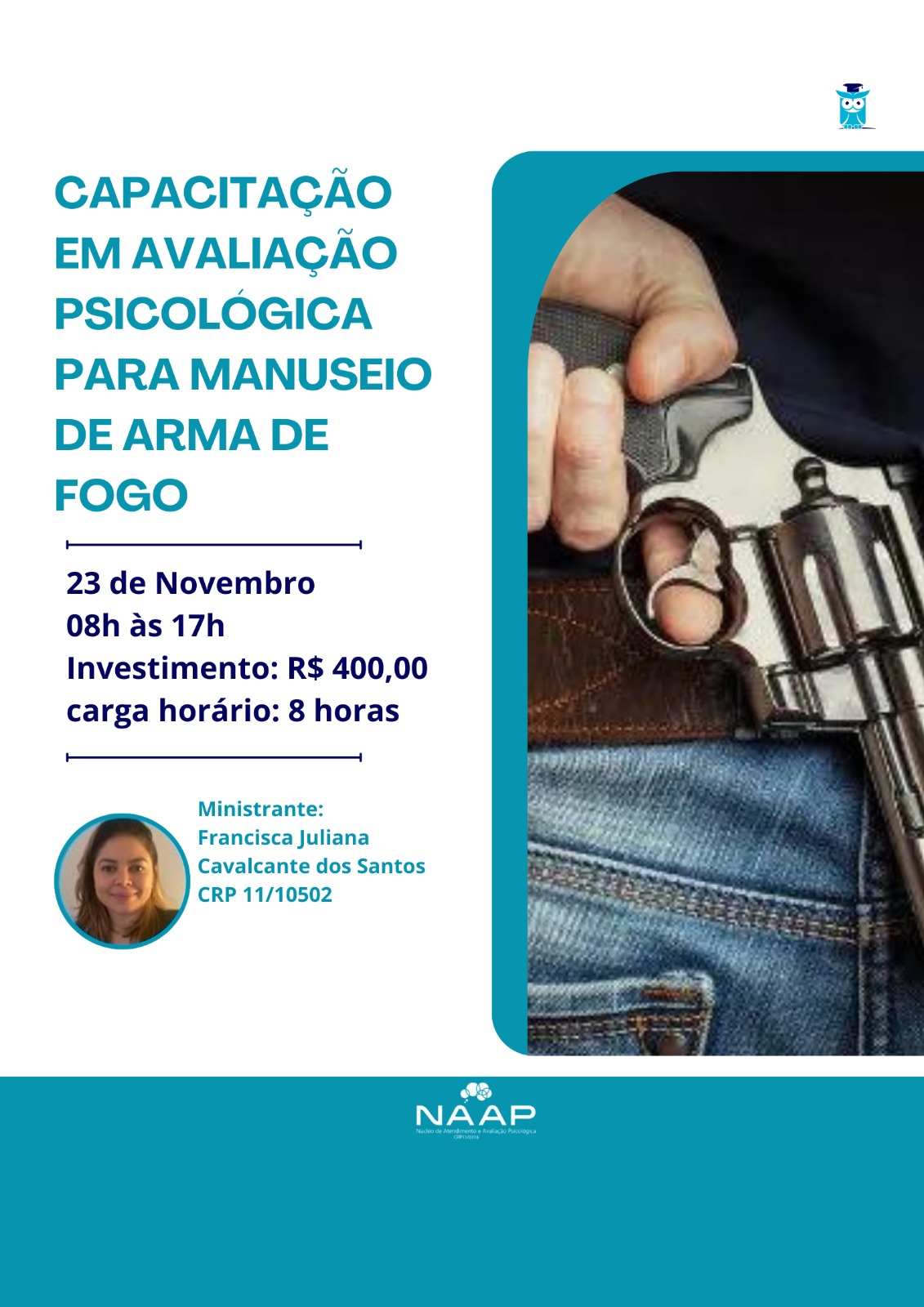 CURSO de CAPACITAÇÃO EM AVALIAÇÃO PSICOLÓGICA PARA MANUSEIO DE ARMA DE FOGO