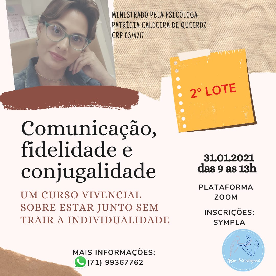 COMUNICAÇÃO, FIDELIDADE E CONJUGALIDADE: Um curso vivêncial sobre estar junto sem trair a individualidade