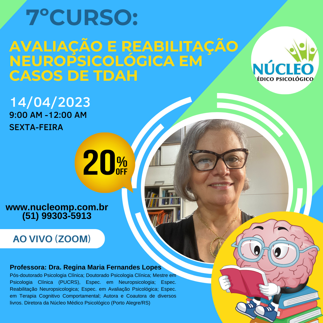 7º Curso: Avaliação e Reabilitação Neuropsicológica em casos de TDAH - Transmissão ao vivo (on-line)