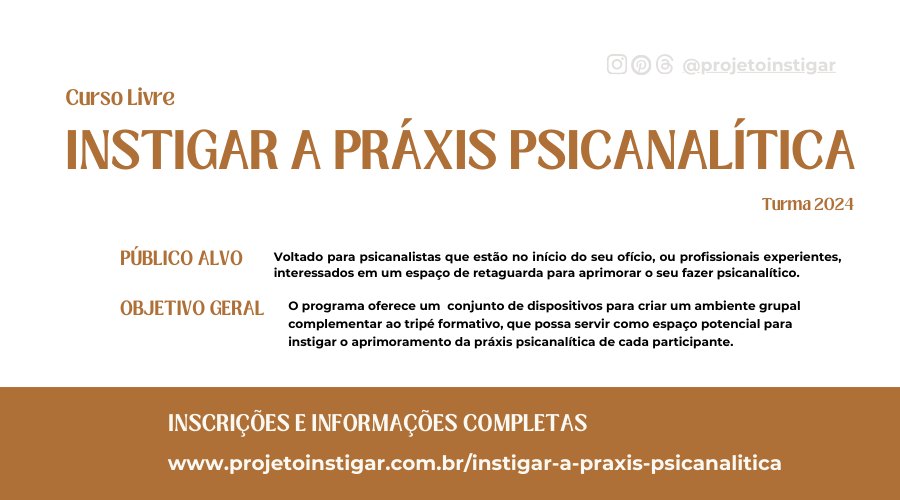 Instigar a Práxis Psicanalítica [Curso Livre]