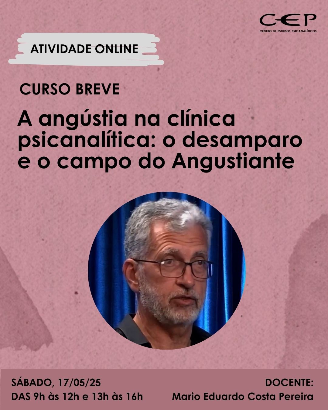 A angústia na clínica psicanalítica: o desamparo e o campo do Angustiante ¬ Curso Breve