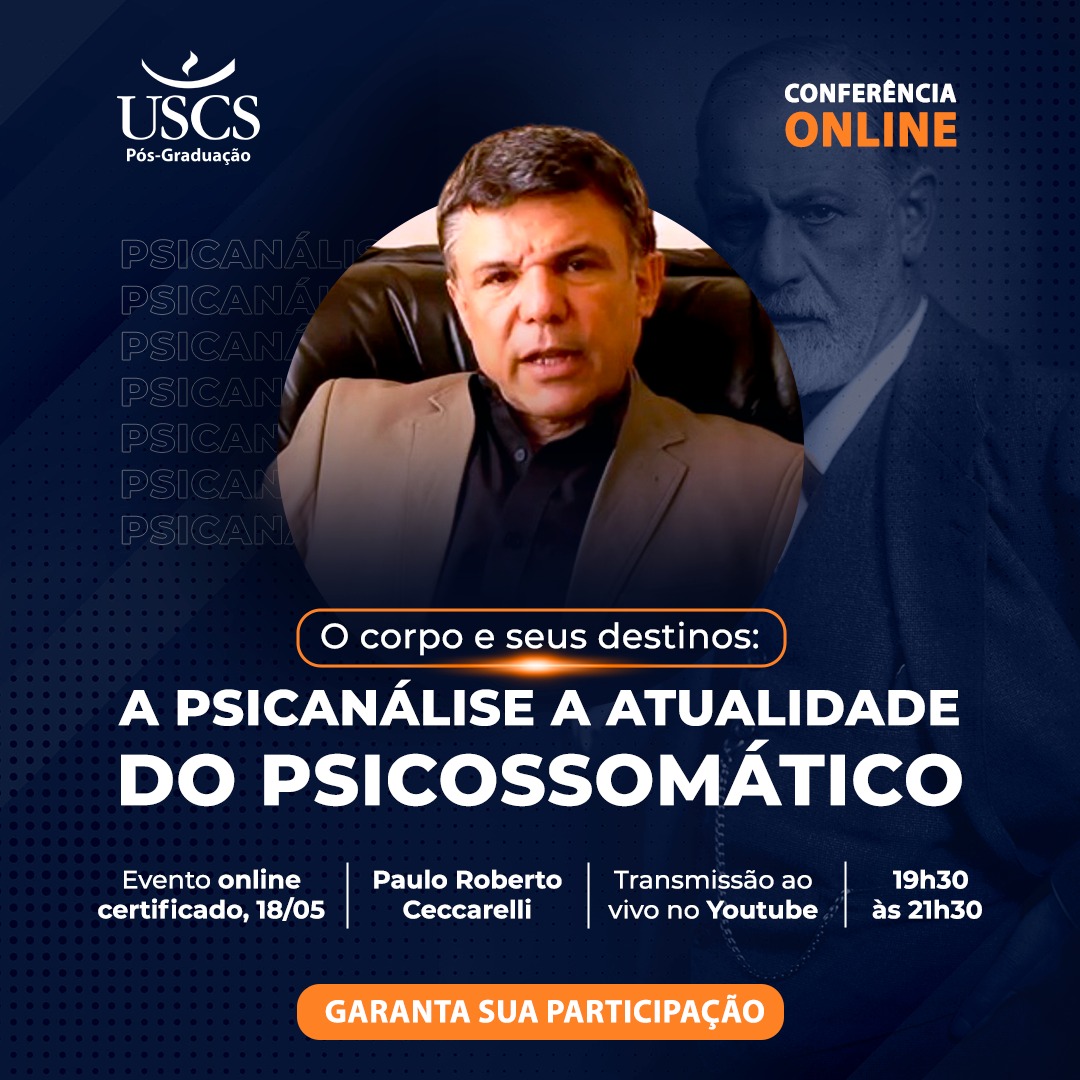 O corpo e seus destinos: a psicanálise e a atualidade do psicossomático