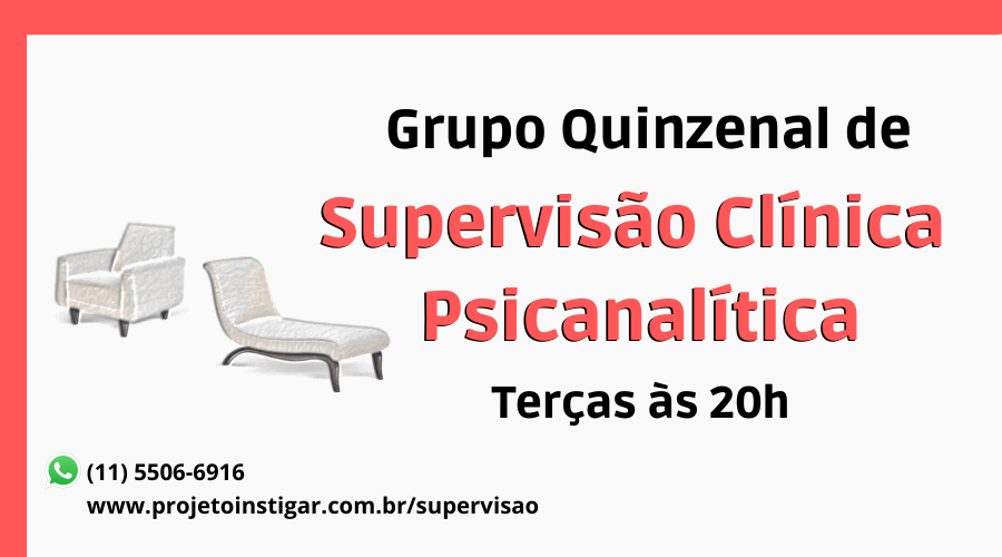 Supervisão em Psicanálise - Terças às 20h - Online Quinzenal