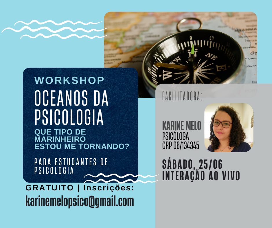 Workshop Oceanos da Psicologia - Que tipo de marinheiro estou me tornando?