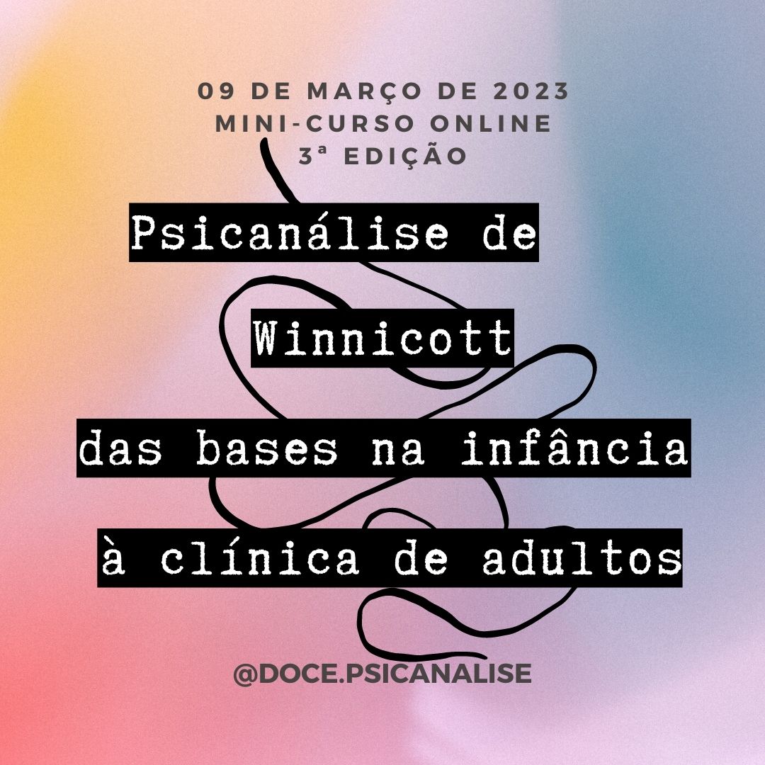 Psicanálise de Winnicott: das bases na infância à clínica de adultos (3ª edição) - ONLINE