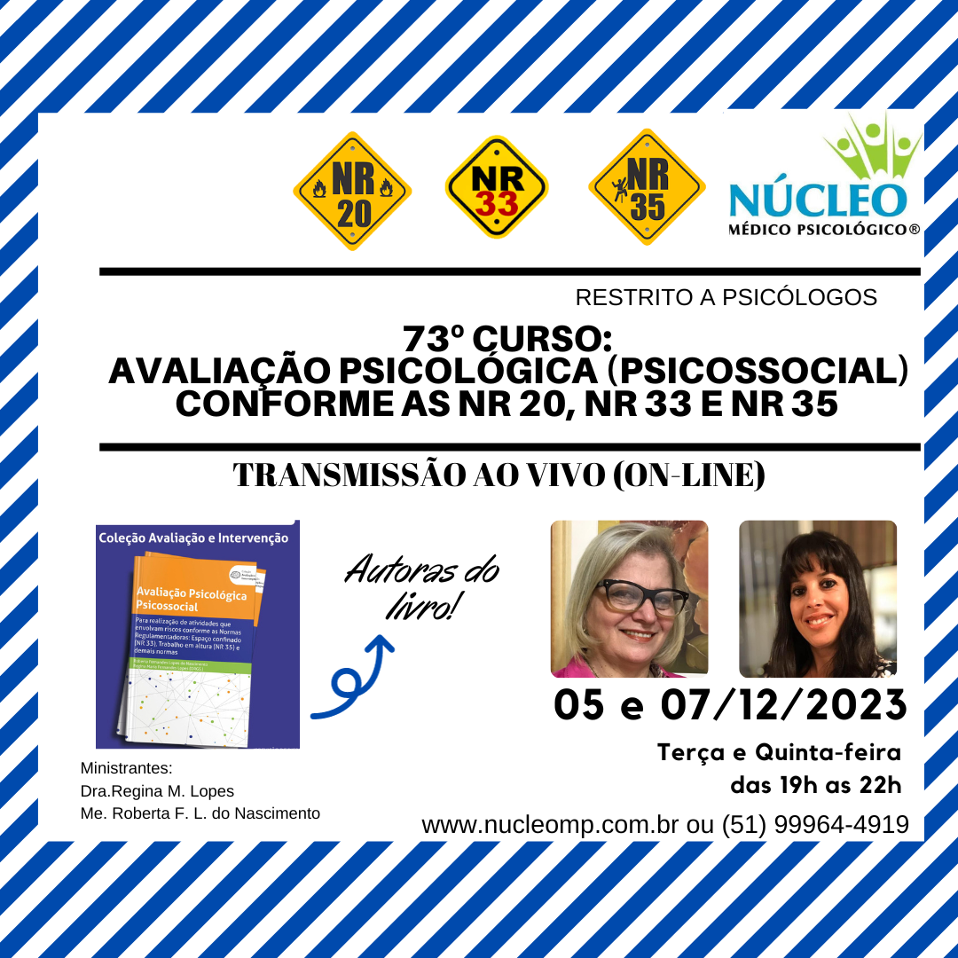 73º Curso: Avaliação Psicológica (Psicossocial) NR 20, NR 33 e NR 35 - (AO VIVO PELO ZOOM)