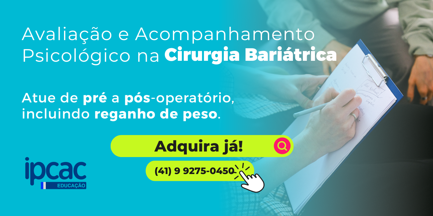 Avaliação e Acompanhamento Psicológico na Cirurgia Bariátrica  - IPCAC