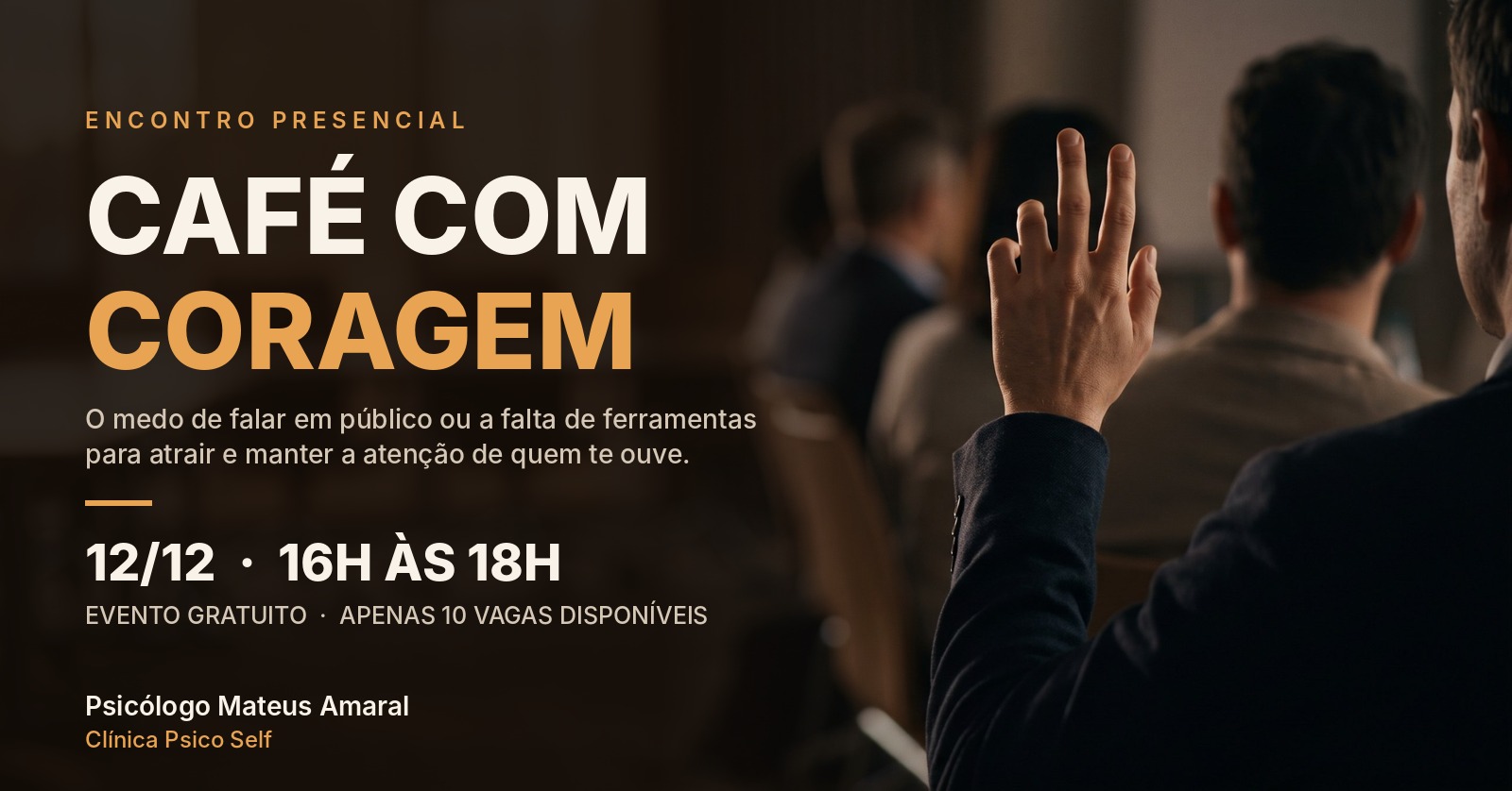 Workshop : Caf&eacute; com Coragem - Aspectos emocionais ao falar em p&uacute;blico.