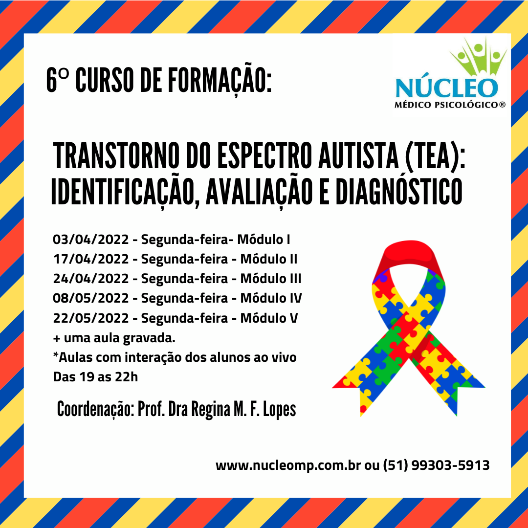 6º Curso de Formação: Transtorno do Espectro Autista - TEA (Identificação, Avaliação e Diagnóstico)