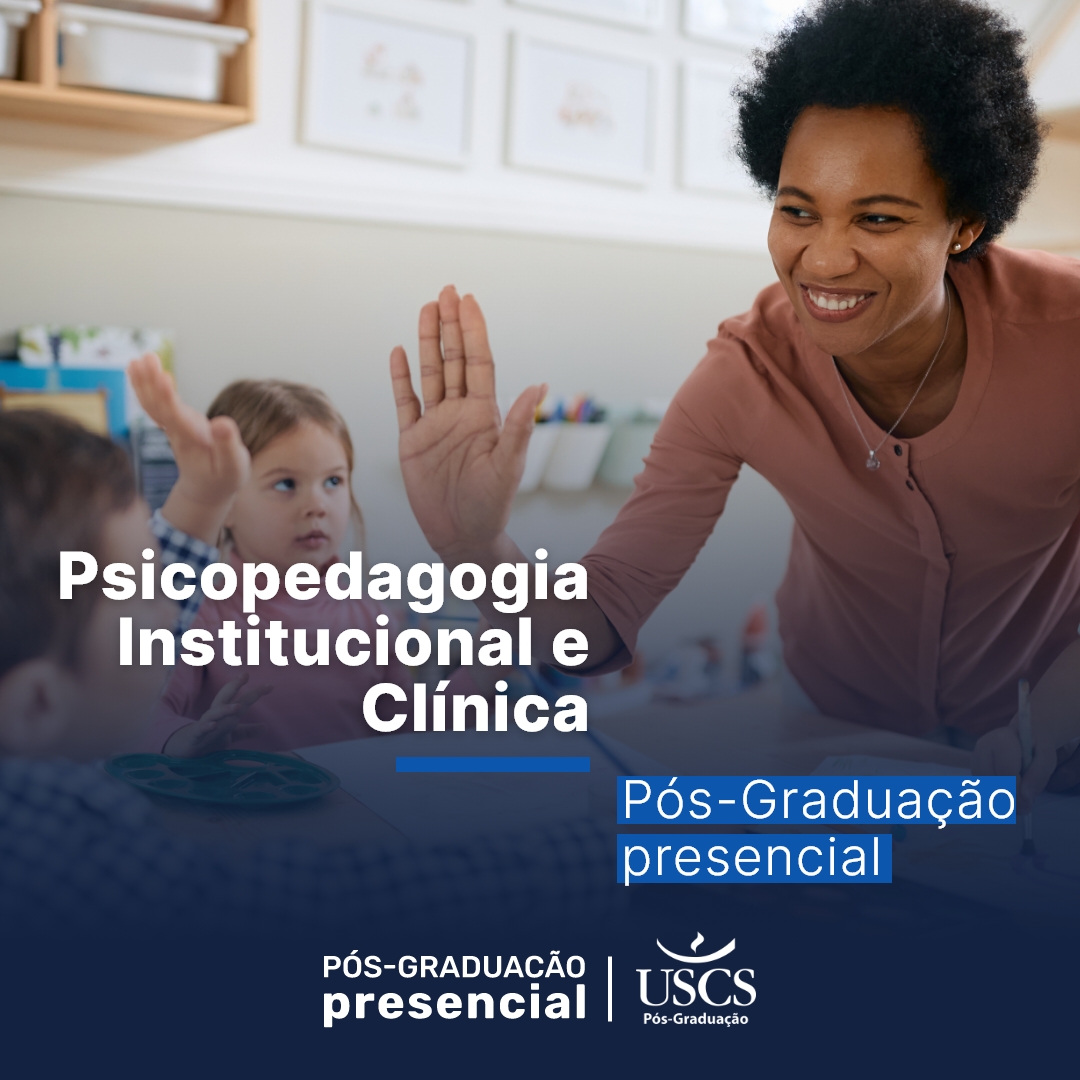 Pós-Graduação em Psicopedagogia Institucional e Clínica