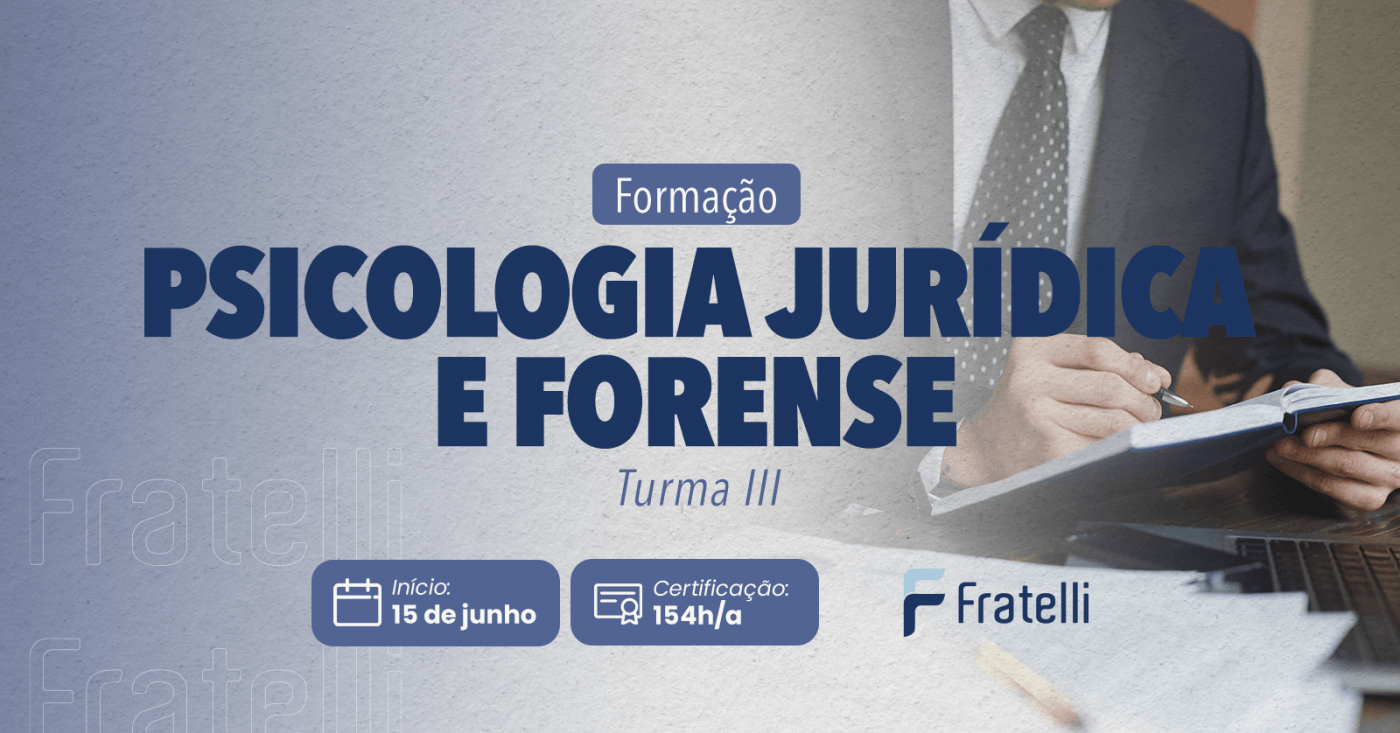 Formação em Psicologia Jurídica e Forense - Turma 3