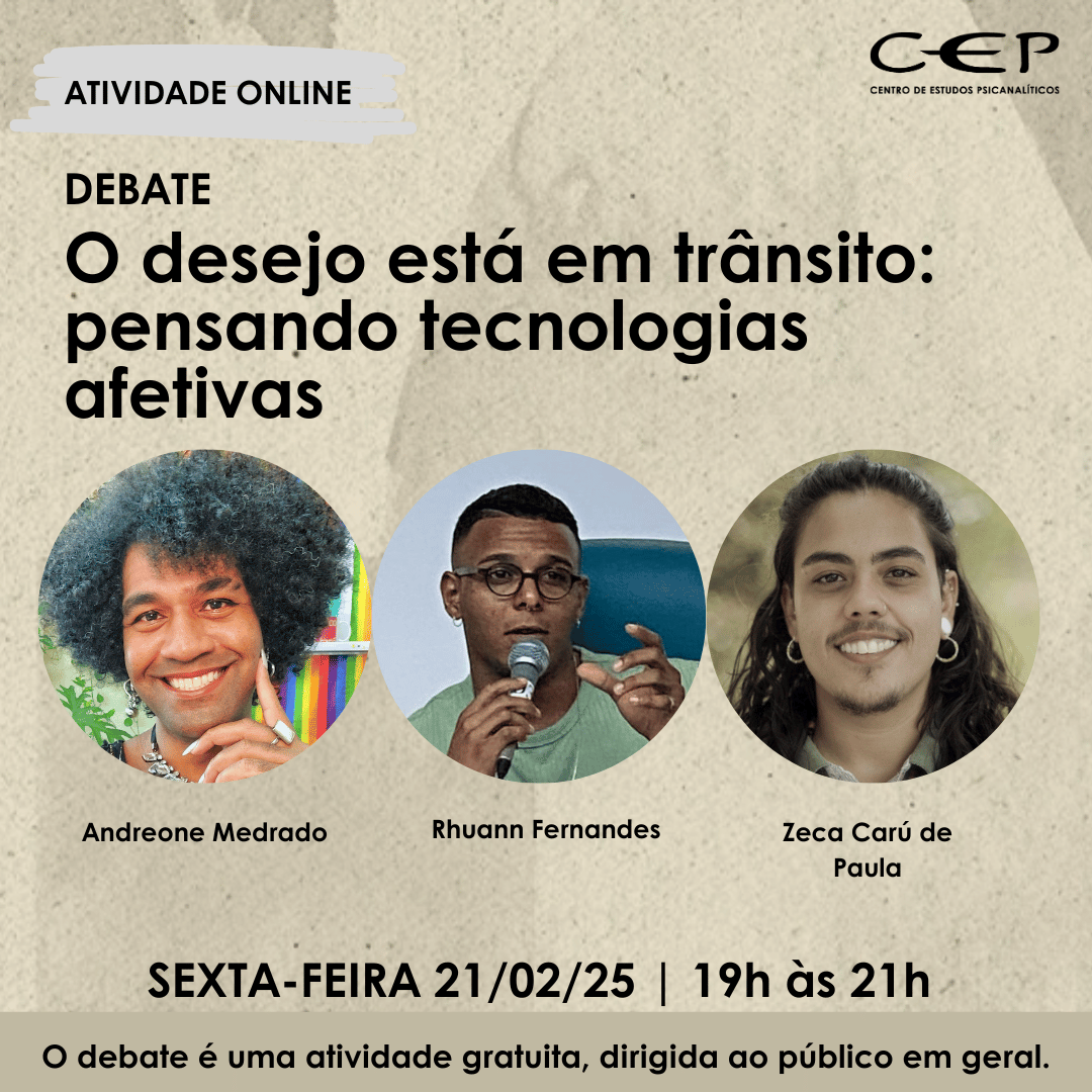 ATIVIDADE GRATUITA - Debate: O desejo está em trânsito: pensando tecnologias afetivas