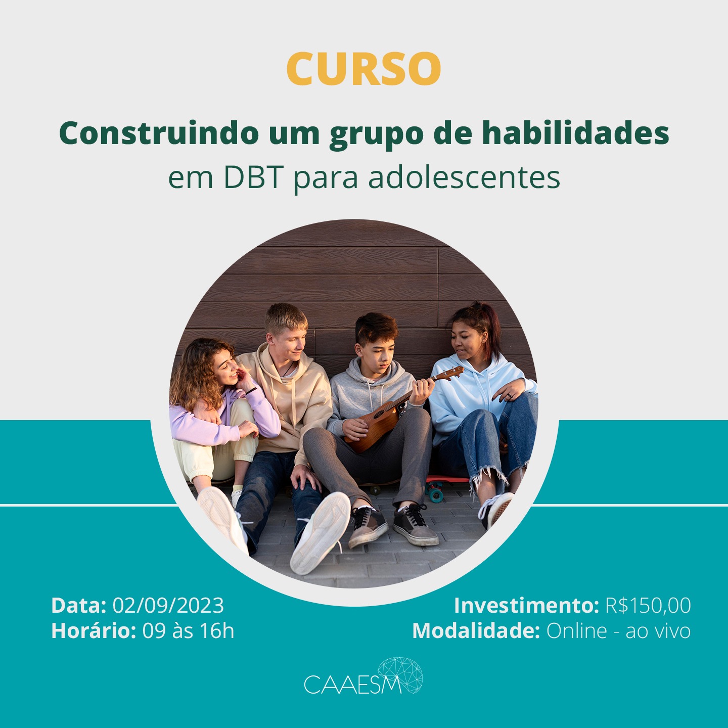 CONSTRUINDO UM GRUPO DE HABILIDADES EM DBT PARA ADOLESCENTES