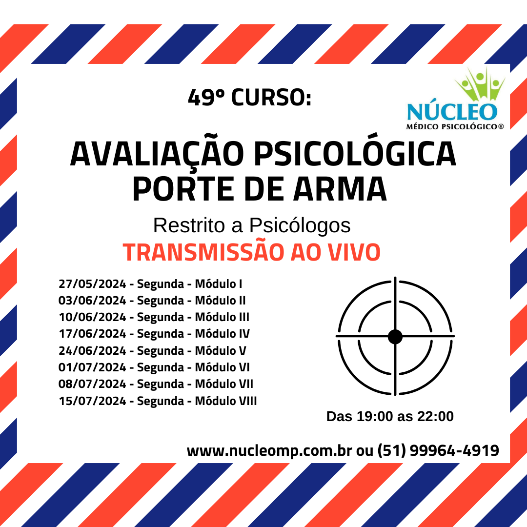 49º Curso: Capacitação em Avaliação Psicológica Porte de Arma (AO VIVO) - 120h com Supervisão