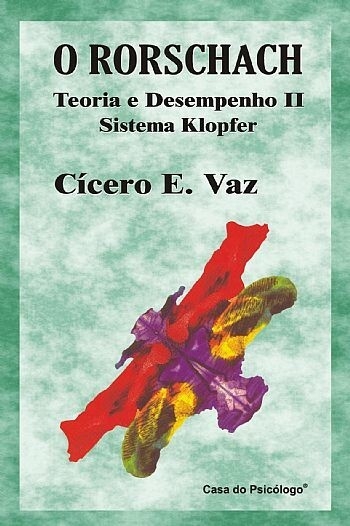 CURSO DO RORSCHACH - CAPACITAÇÃO NO MÉTODO KLOPFER COM O AUTOR DOS MANUAIS, O PROFESSOR DR. CÍCERO VAZ