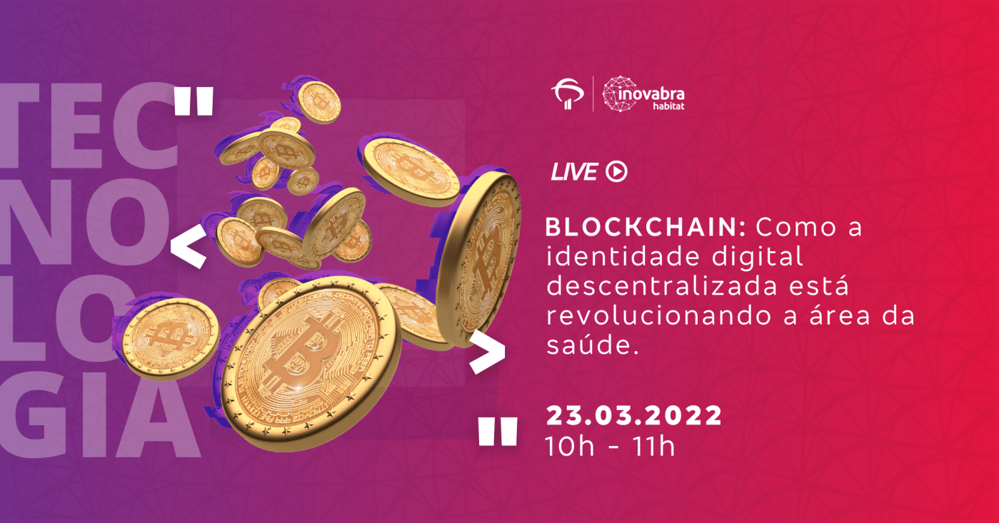 BLOCKCHAIN: Como a identidade digital descentralizada está revolucionando a área da saúde.