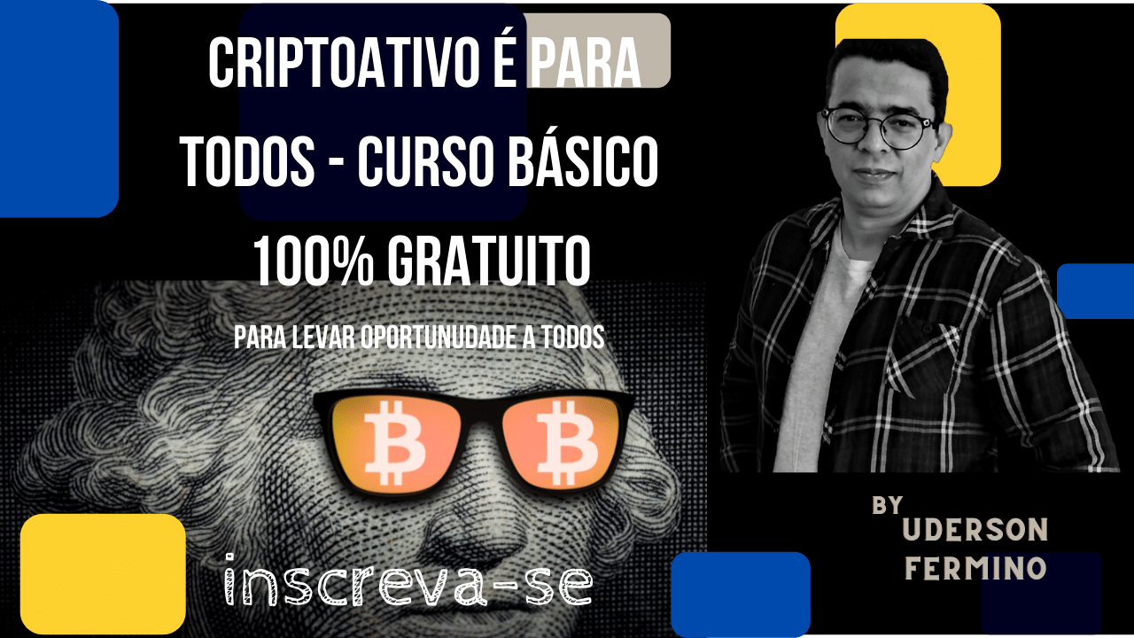 Criptoativo (bitcoin) é para todos - Curso Básico - 100% Gratuito