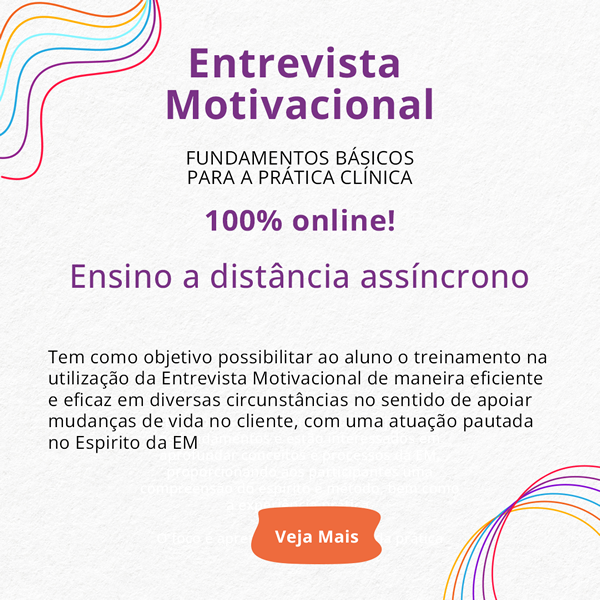 Entrevista motivacional – Fundamentos Básicos para a Prática Clínica  - Ensino à distância  - Assíncrono