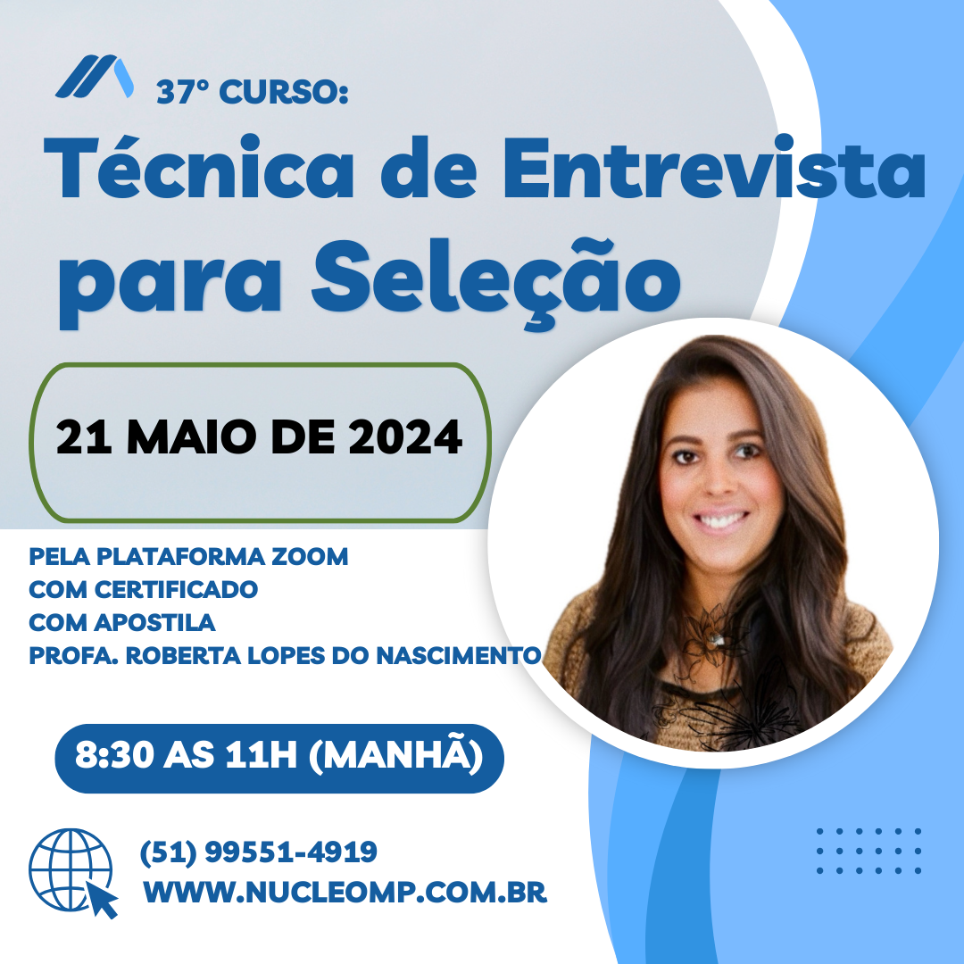 37º Curso: Técnicas de Entrevista para Seleção - Transmissão ao vivo (on-line)