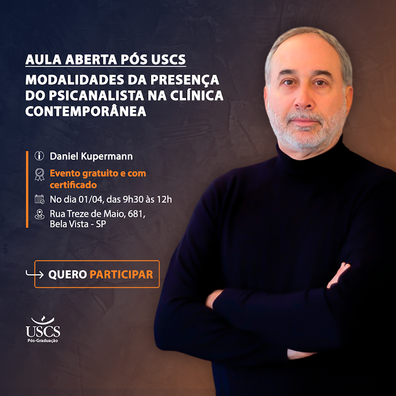 Aula Aberta - Modalidades da presença do psicanalista na clínica contemporânea