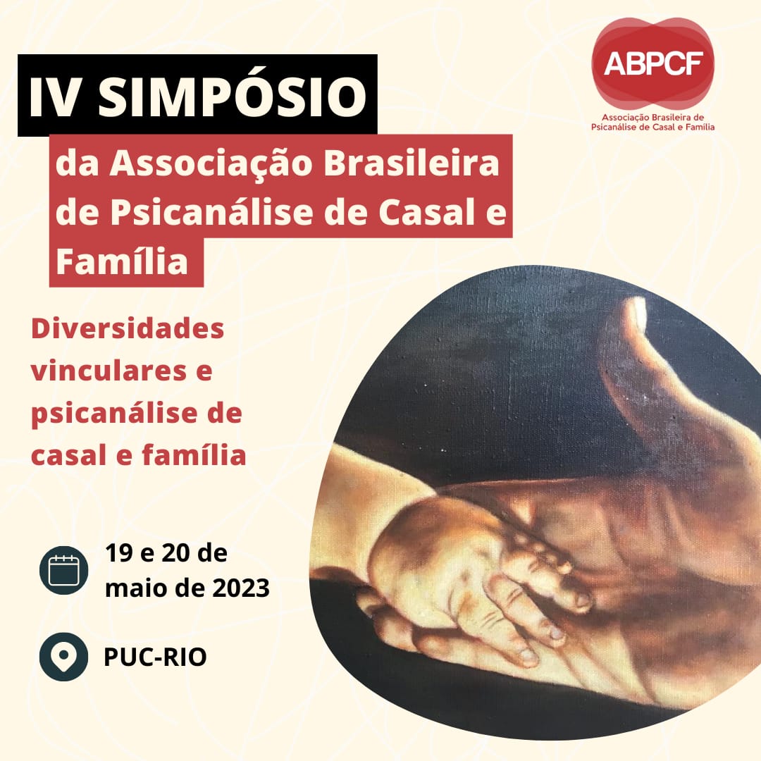 IV Simpósio da Associação Brasileira de Psicanálise de Casal e Família