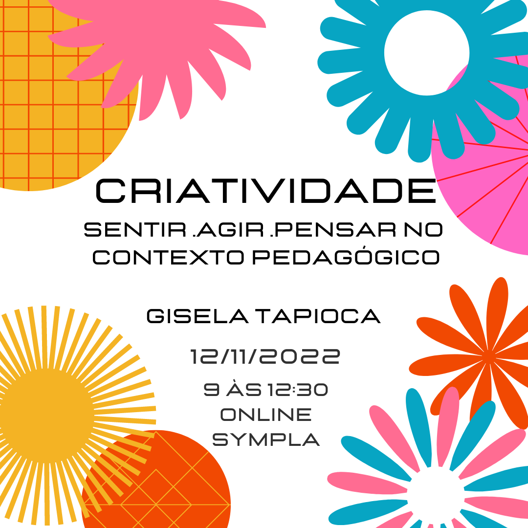 CRIATIVIDADE: sentir-pensar-agir no contexto pedagógico