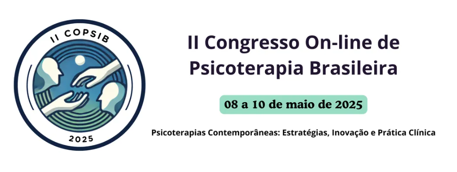 II CONGRESSO ONLINE DE PSICOTERAPIA BRASILEIRA (COPSIB) - @congressodepsicoterapia2025