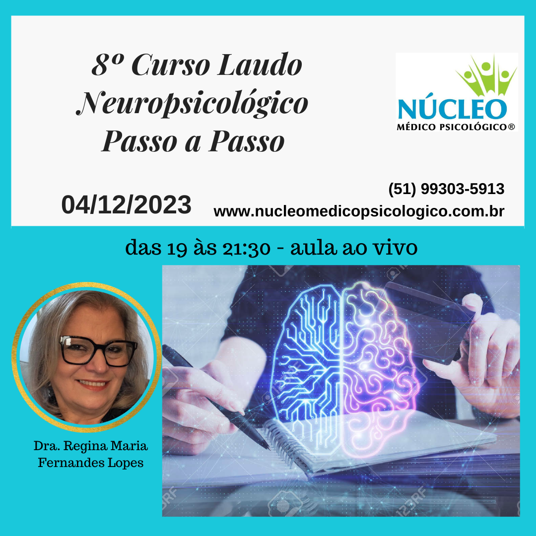 8º Curso: Laudo Neuropsicológico Passo a Passo - (AO VIVO PELO ZOOM)