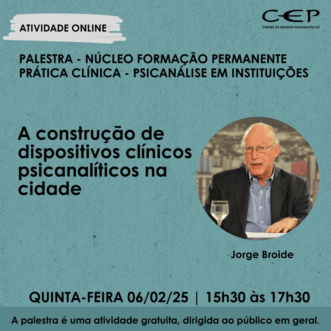 ATIVIDADE GRATUITA - Palestra: A construção de dispositivos clínicos psicanalíticos na cidade
