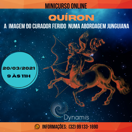 MINICURSO ONLINE     Quíron: A Imagem do Curador Ferido Numa Abordagem Junguiana